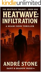 Heatwave: Infiltration