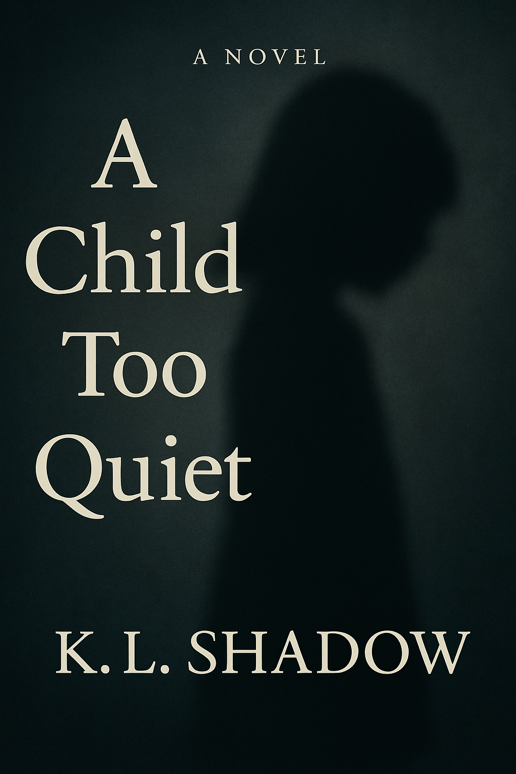 A Child Too Quiet