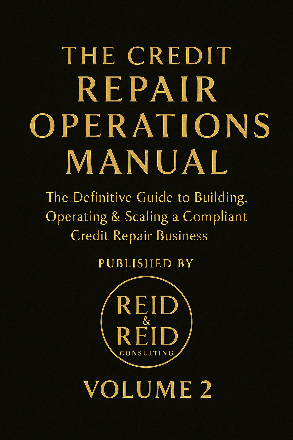 The Credit Repair Operations Manual – Volume 2