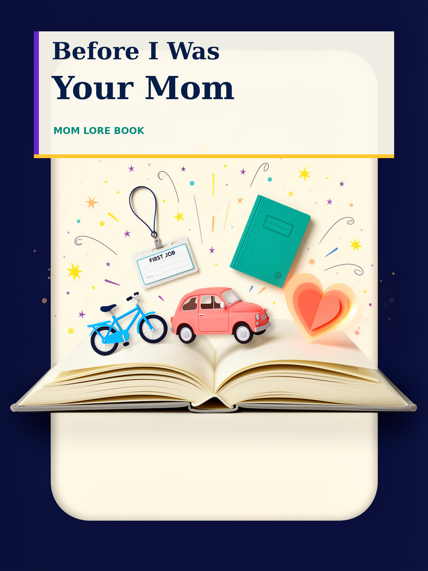 Cover artwork for Before I Was Your Mom: Mom Lore Book